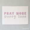 Pray-more-horizontal-2.png Pray more | Worry less